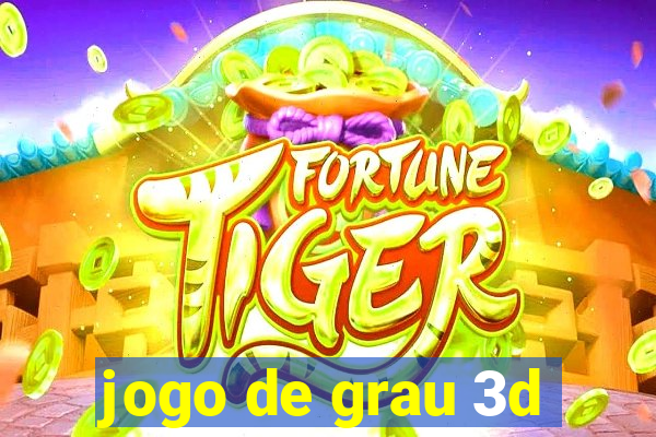 jogo de grau 3d